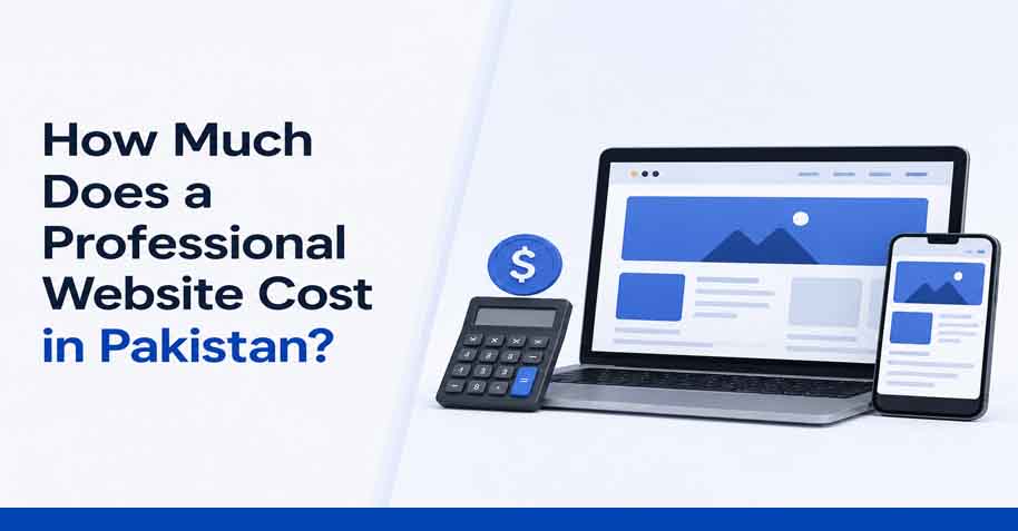 Affordable Web Development Services in Pakistan – Website Cost Guide