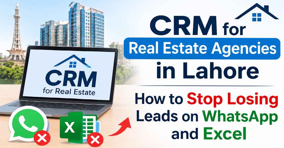 Real estate CRM dashboard for property agencies in Lahore by HubSol